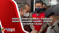 Ferdy Sambo Kembali Kenakan Rompi Tahanan Sambil Lempar Tatapan Tajam