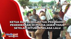 Ketua dan Wakil Ketua PSSI Hadiri Pemeriksaan di Polda Jawa Timur setelah Ditunda Selasa Lalu