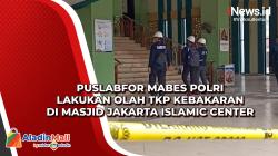Puslabfor Mabes Polri Lakukan Olah TKP Kebakaran di Masjid Jakarta Islamic Center