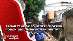  Pagar Tembok SD Negeri di Depok Roboh, Sejumlah Rumah Tertimpa Puing