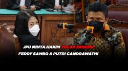 JPU Minta Hakim Tolak Eksepsi Ferdy Sambo dan Putri Candrawathi
