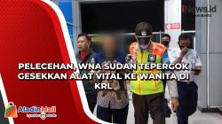 Pelecehan, WNA Sudan Tepergok Gesekkan Alat Vital ke Wanita di KRL