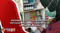 Biddokkes Polda Jatim Amankan Ratusan Botol Obat Sirop Anak di 10 RS Bhayangkara