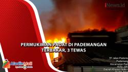 Permukiman Padat di Pademangan Terbakar, 3 Tewas