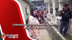 Cakades Tutup Jalan di Ogan Ilir, Berikut Faktanya