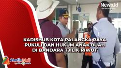 Kadishub Kota Palangka Raya Pukuli dan Hukum Anak Buah di Bandara Tjilik Riwut
