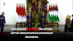 Kunjungan Pemimpin Palestina untuk Memantapkan Dukungan Indonesia