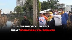 Pj Gubernur DKI Jakarta Tinjau Normalisasi Kali Semanan Cengkareng