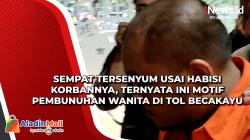 Sempat Tersenyum Usai Habisi Korbannya, Ternyata Ini Motif Pembunuhan Wanita di Tol Becakayu