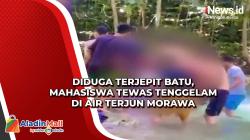 Diduga Terjepit Batu, Mahasiswa Tewas Tenggelam di Air Terjun Morawa