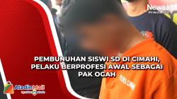 Pembunuhan Siswi SD di Cimahi, Pelaku Berprofesi Awal sebagai Pak Ogah<