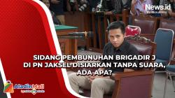 Sidang Pembunuhan Brigadir J di PN Jaksel Disiarkan Tanpa Suara, Ada Apa?