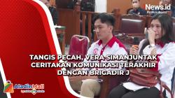 Tangis Pecah, Vera Simanjuntak Ceritakan Komunikasi Terakhir dengan Brigadir J