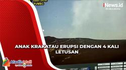 Anak Krakatau Erupsi dengan 4 Kali Letusan