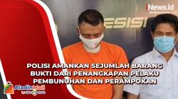 Polisi Amankan Sejumlah Barang Bukti dari Penangkapan Pelaku Pembunuhan dan Perampokan