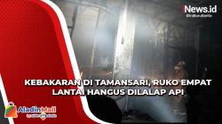 Kebakaran di Tamansari, Ruko Empat Lantai Hangus Dilalap Api