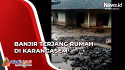 Tembok Rumah Warga Karangasem Jebol Dihantam Banjir, Lumpur Penuhi Kamar