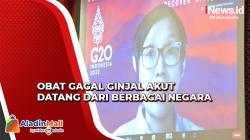 Obat Gagal Ginjal Akut Didatangkan Pemerintah dari Berbagai Negara