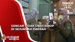Kasus Gagal Ginjal Anak Meningkat, Sidak Obat Sirop Gencar di Sejumlah Daerah