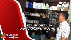 BPOM Awasi Peredaran, Etilen Glikol dan Dietilen Glikol Diduga juga Terdapat di Kosmetik