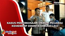 LPSK Minta Kasus Pemerkosaan Oknum Pegawai Kemenkop Dibuka, Begini Respons Polisi