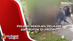 Pulang Sekolah Pelajar Dikeroyok di Palopo, Begini Kondisinya