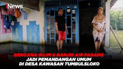 Bencana Iklim & Banjir Air Pasang jadi Pemandangan Umum di Desa Kawasan Tumbulsloko 
