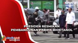Energi Alternatif BBM, Presiden Jokowi Resmikan Pembangunan Pabrik Bioetanol
