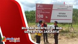 Rp500 Miliar Digelontorkan untuk Bangun 36 Rumah Menteri di IKN