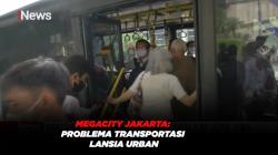 Megacity Jakarta: Problema Transportasi Lansia Urban