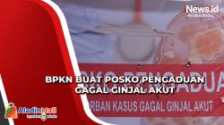 Korban Terus Bertambah, BPKN Buat Posko Pengaduan Gagal Ginjal Akut Bersama Sejumlah Lembaga