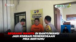 Seorang Wanita di Banyuwangi jadi Korban Pemerkosaan Pria Bertamu 