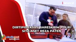 Aset Reza Paten Senilai Miliaran Rupiah Disita Dirtipideksus Bareskrim Polri