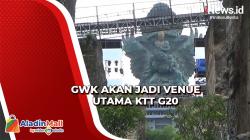 Intip Persiapan GWK yang Jadi Venue Utama KTT G20, Kapolri Siapkan Keamanan Berlapis