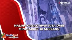 Detik-Detik Maling Gasak Rp45 Juta dari Brankas Minimarket di Soreang