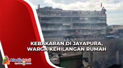 Kebakaran Hebat di Kawasan Pasar Inpres Jayapura, Korban Mengungsi ke Masjid dan Rumah Kerabat