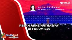 Ini Pesan Anne Hathaway pada Forum B20