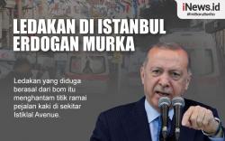 Infografis Erdogan Murka Istanbul Dibom