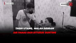 Tagih Utang, Seorang Wanita Malah Disiram Air Panas dan Ditusuk Gunting