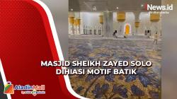 Megah Replika di Abu Dhabi, Masjid Sheikh Zayed Solo Tonjolkan Ciri Khas Tradisional