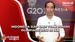 Presiden Jokowi Nyatakan Indonesia Siap Jadi Tuan Rumah Olimpiade 2036 di IKN