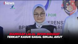Dianggap Lalai, BPOM Digugat Terkait Kasus Gagal Ginjal Akut
