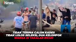 Tidak Terima Calon Kades Tidak Lolos Seleksi, Dua Kelompok Warga di Takalar Ricuh
