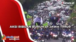 Ribuan Buruh Jawa Timur Turun ke Jalan, Arus Lalin Macet Parah