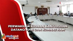 Perwakilan Korban Tragedi Kanjuruhan Datangi KPAI dan Komnas HAM Keluhkan Proses Hukum