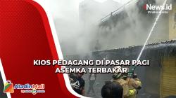 Kios Pedagang di Pasar Pagi Asemka Terbakar, 65 Personel Damkar Diterjunkan