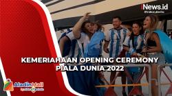 Jelang Opening Ceremony Piala Dunia 2022, Begini Kemeriahannya