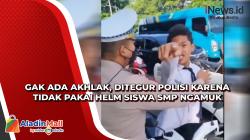 Gak Ada Akhlak! Ditegur Polisi karena Tidak Pakai Helm, Siswa SMP Ngamuk di Sidoarjo