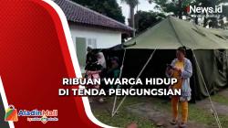 Ribuan Warga Kini Hidup di Tenda Pengungsian akibat Gempa Cianjur