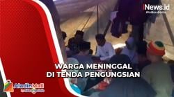 Kondisi Memburuk, Satu Warga Meninggal di Tenda Pengungsian Kampung Tugu Cianjur